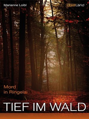 cover image of Tief im Wald